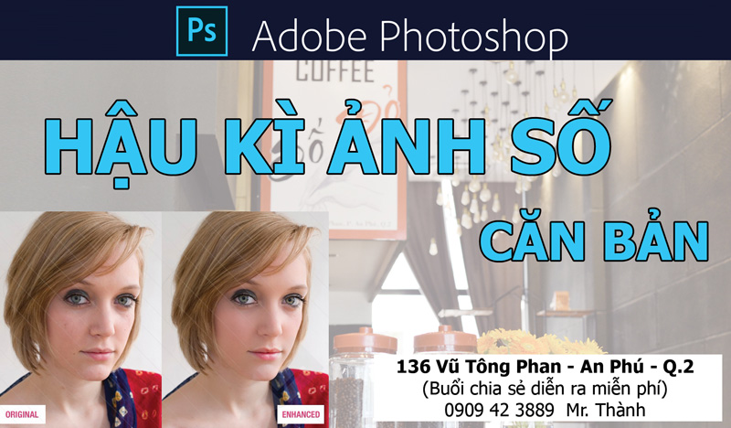 [Workshop] hậu kì ảnh bằng Photoshop - Free